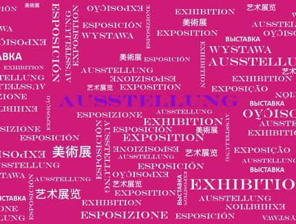 Ausstellung - Schriftzug in mehreren Sprachen